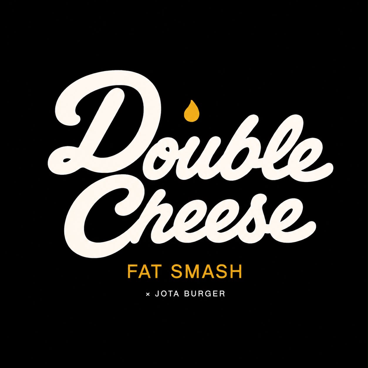Double Cheese · Fat Smash